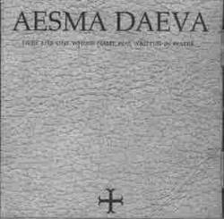 Aesma Daeva : Here Lies One Whose Name Was Written in Water